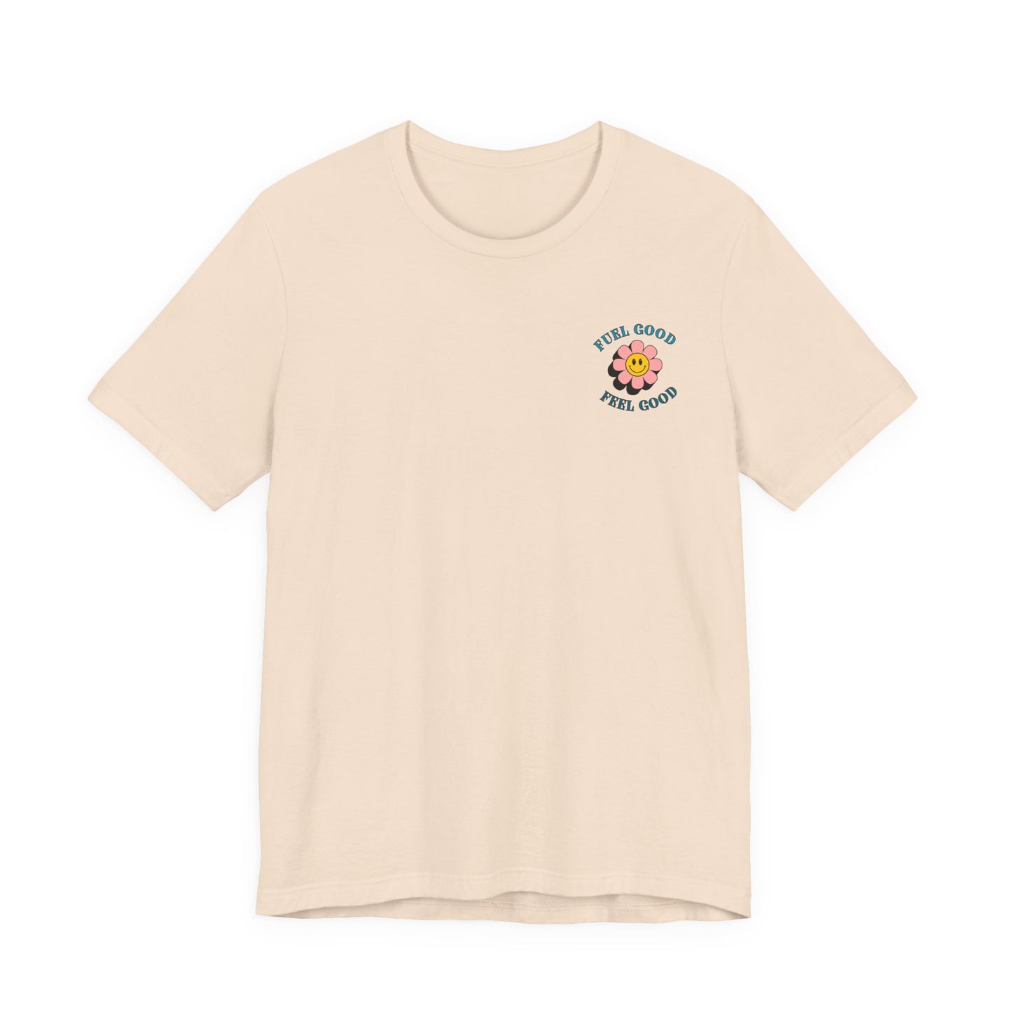 Feel Good Shirt