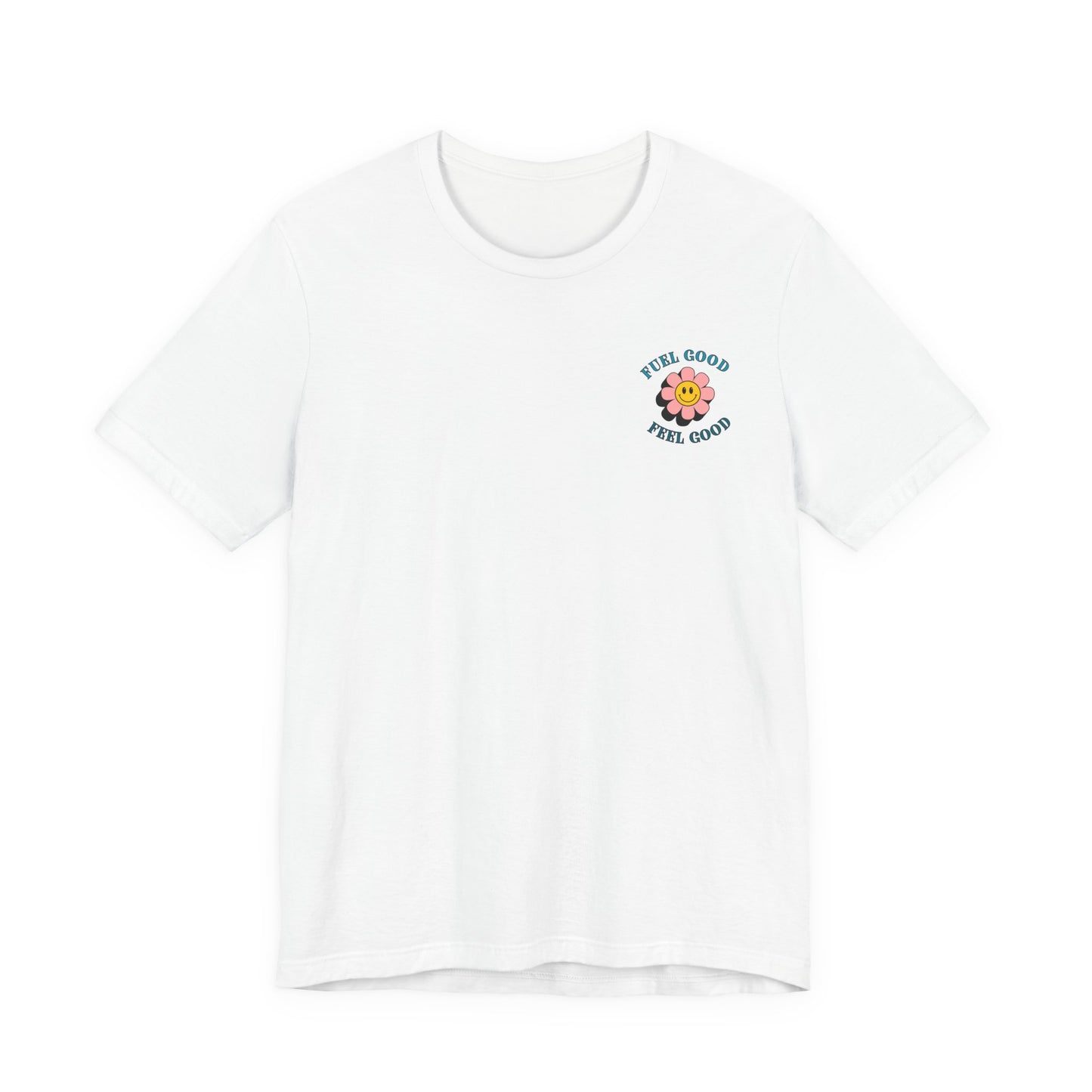 Feel Good Shirt