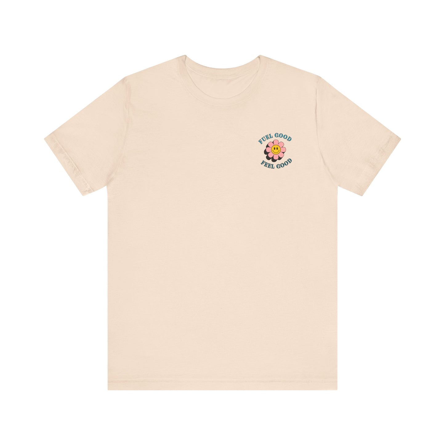 Feel Good Shirt