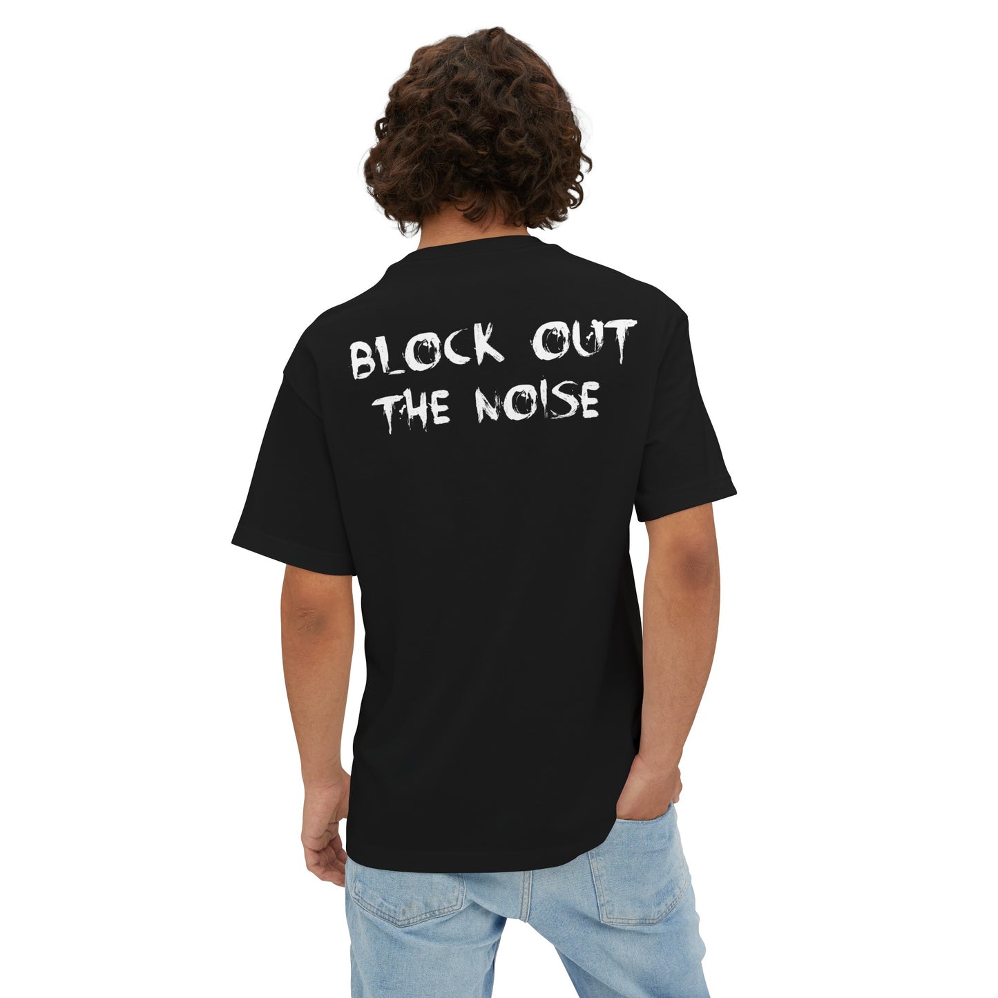 Block Out the Noise Oversized Tee