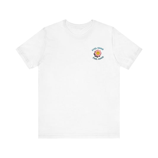Feel Good Shirt